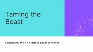Taming the Beast: Conquering the AP Calculus Exam in Irvine
